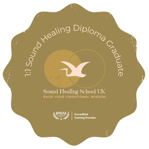 1:1 Sound Healing Diploma Graduate badge from Sound Healing School UK, an IPHM Accredited Training Provider.